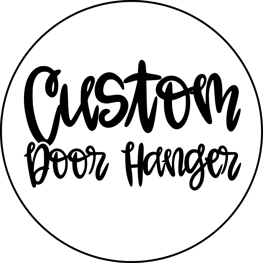 Custom Door Hanger